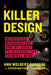 A Killer by Design: Murderers, Mindhunters, and My Quest to Decipher the Criminal Mind by Ann Wolbert Burgess