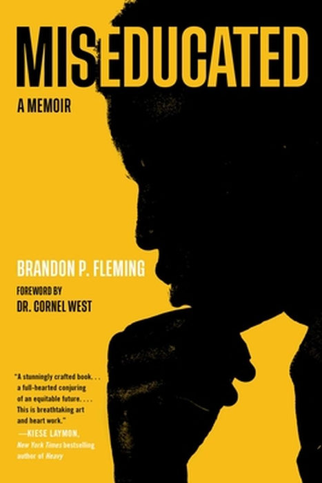Miseducated: A Memoir by Brandon P. Fleming