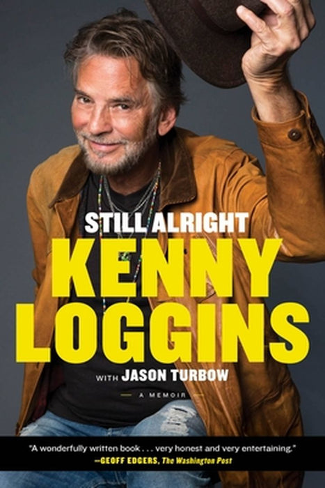 Still Alright: A Memoir by Kenny Loggins