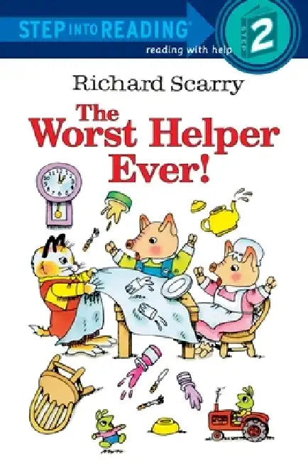 Richard Scarry's the Worst Helper Ever! by Richard Scarry