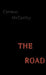 The Road by Cormac McCarthy