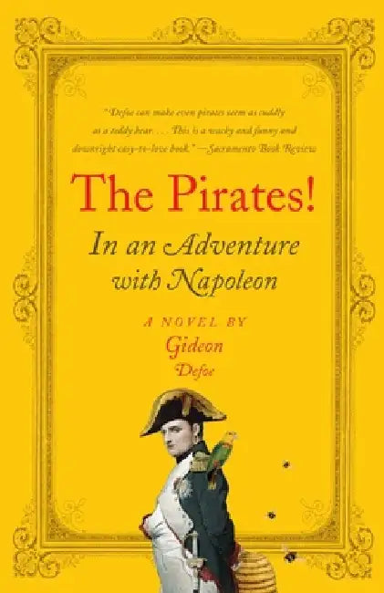 The Pirates! In an Adventure with Napoleon by Gideon Defoe