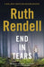 End in Tears by Ruth Rendell