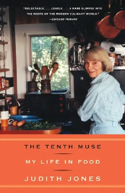 The Tenth Muse: My Life in Food by Judith Jones
