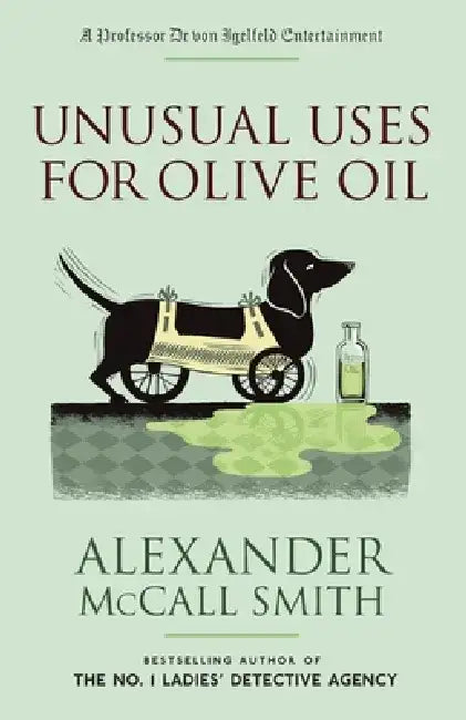 Unusual Uses for Olive Oil by Alexander McCall Smith
