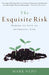 The Exquisite Risk: Daring to Live an Authentic Life by Mark Nepo