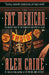 The Fat Mexican: The Bloody Rise of the Bandidos Motorcycle Club by Alex Caine