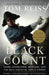The Black Count: Glory, Revolution, Betrayal, and the Real Count of Monte Cristo by Tom Reiss