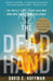 The Dead Hand: The Untold Story of the Cold War Arms Race and Its Dangerous Legacy by David Hoffman