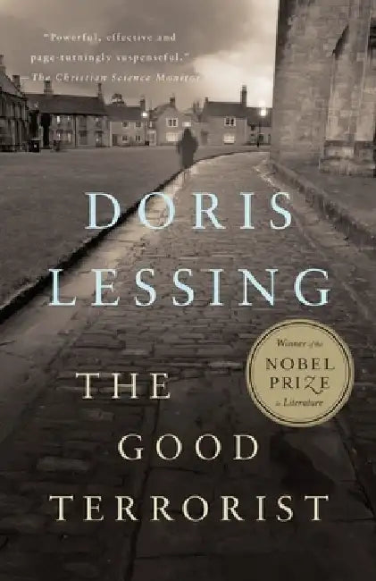 The Good Terrorist: A Thriller by Doris Lessing