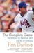 The Complete Game: Reflections on Baseball, Pitching, and Life on the Mound by Ron Darling