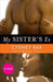 My Sister's Ex by Cydney Rax