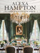Alexa Hampton: The Language of Interior Design by Alexa Hampton