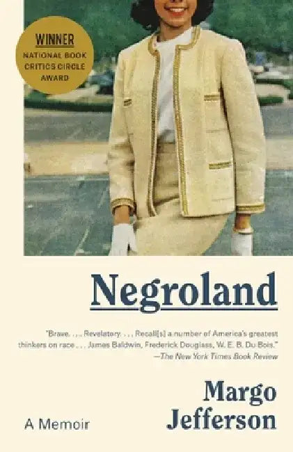 Negroland: A Memoir by Margo Jefferson