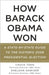 How Barack Obama Won: A State-By-State Guide to the Historic 2008 Presidential Election by Chuck Todd