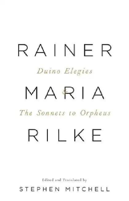 Duino Elegies & the Sonnets to Orpheus: A Dual-Language Edition by Rainer Maria Rilke