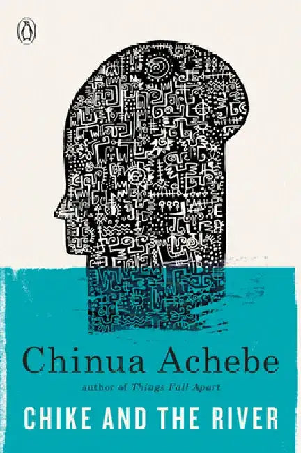 Chike and the River by Chinua Achebe
