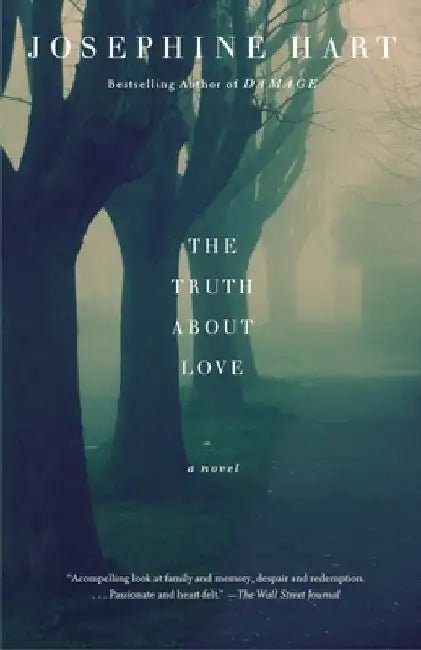 The Truth about Love by Josephine Hart