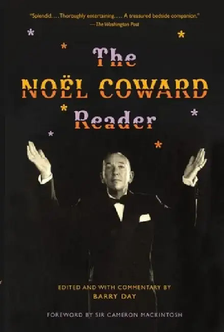 The Noël Coward Reader by Noël Coward