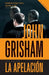 La Apelación / The Appeal by John Grisham