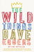 The Wild Things by Dave Eggers