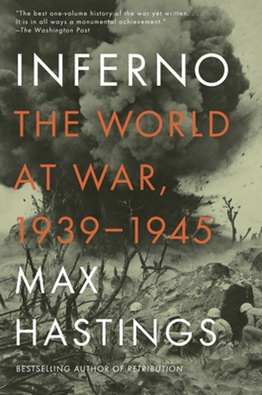 Inferno the World At War 1939 1945 by Max Hastings
