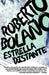 Estrella Distante / Distant Star by Roberto Bolaño