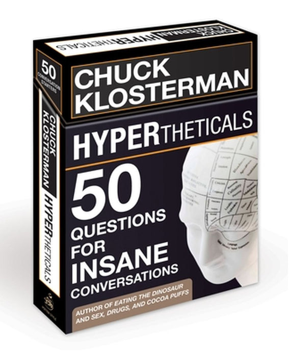 Hypertheticals: 50 Questions for Insane Conversations by Chuck Klosterman