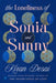 The Loneliness of Sonia and Sunny by Desai, Kiran