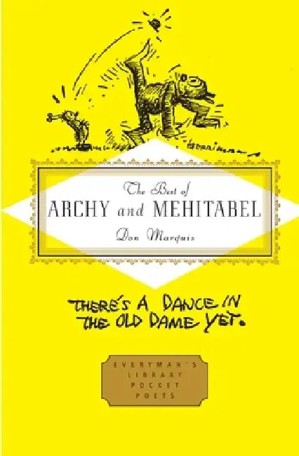 The Best of Archy and Mehitabel: Introduction by E. B. White by Don Marquis