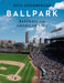 Urban Paradise: Baseball, Ballparks, and the American City by Paul Goldberger