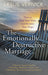 The Emotionally Destructive Marriage: How to Find Your Voice and Reclaim Your Hope by Leslie Vernick