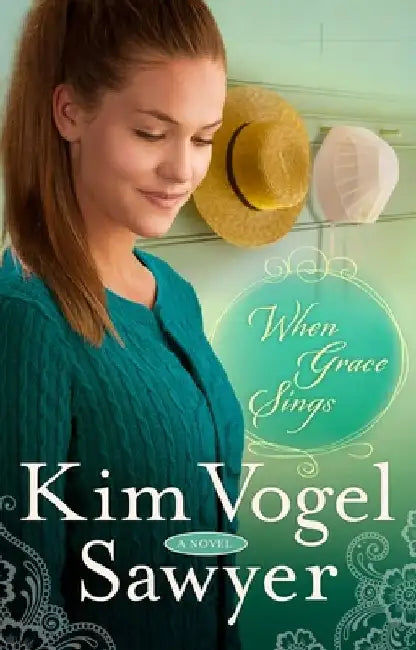 When Grace Sings by Kim Vogel Sawyer