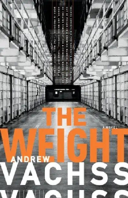 The Weight by Andrew Vachss