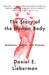 The Story of the Human Body: Evolution, Health, and Disease by Daniel Lieberman