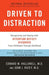 Driven to Distraction: Recognizing and Coping with Attention Deficit Disorder by Edward M. Hallowell