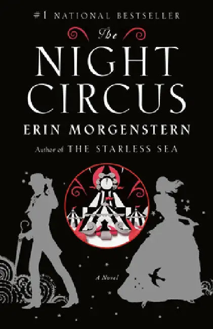 The Night Circus by Erin Morgenstern