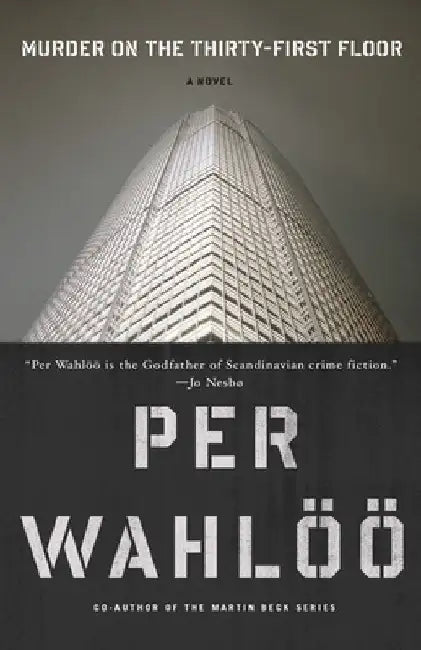 Murder on the the Thirty-First Floor by Per Wahloo