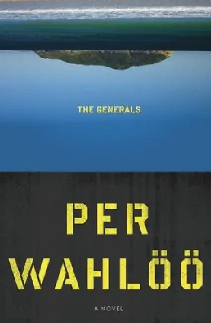 The Generals by Per Wahloo