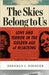 The Skies Belong to Us: Love and Terror in the Golden Age of Hijacking by Brendan I. Koerner