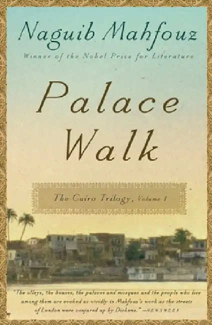 Palace Walk by Naguib Mahfouz