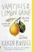 Vampires in the Lemon Grove: And Other Stories by Karen Russell