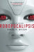 Robopocalipsis / Robopocalypse by Daniel H. Wilson