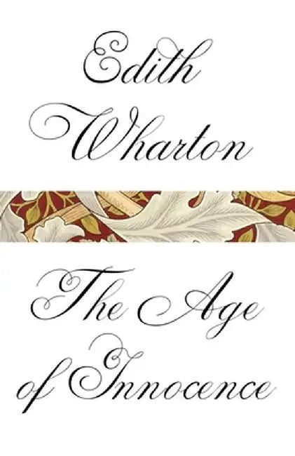 The Age of Innocence by Edith Wharton