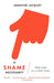 Is Shame Necessary?: New Uses for an Old Tool by Jennifer Jacquet