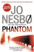 Phantom: A Harry Hole Novel (9) by Jo Nesbo