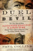Duel with the Devil: The True Story of How Alexander Hamilton and Aaron Burr Teamed Up to Take on America's First Sensational Murder Myster by Paul Collins