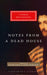 Notes from a Dead House by Fyodor Dostoevsky