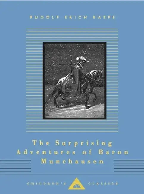 The Surprising Adventures of Baron Munchausen: Illustrated by Gustave Dore by Rudolf Erich Raspe