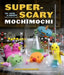 Super-Scary Mochimochi: 20+ Cute & Creepy Creatures to Knit by Anna Hrachovec